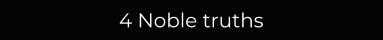 4 Noble truths