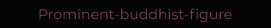 Prominent-buddhist-figure